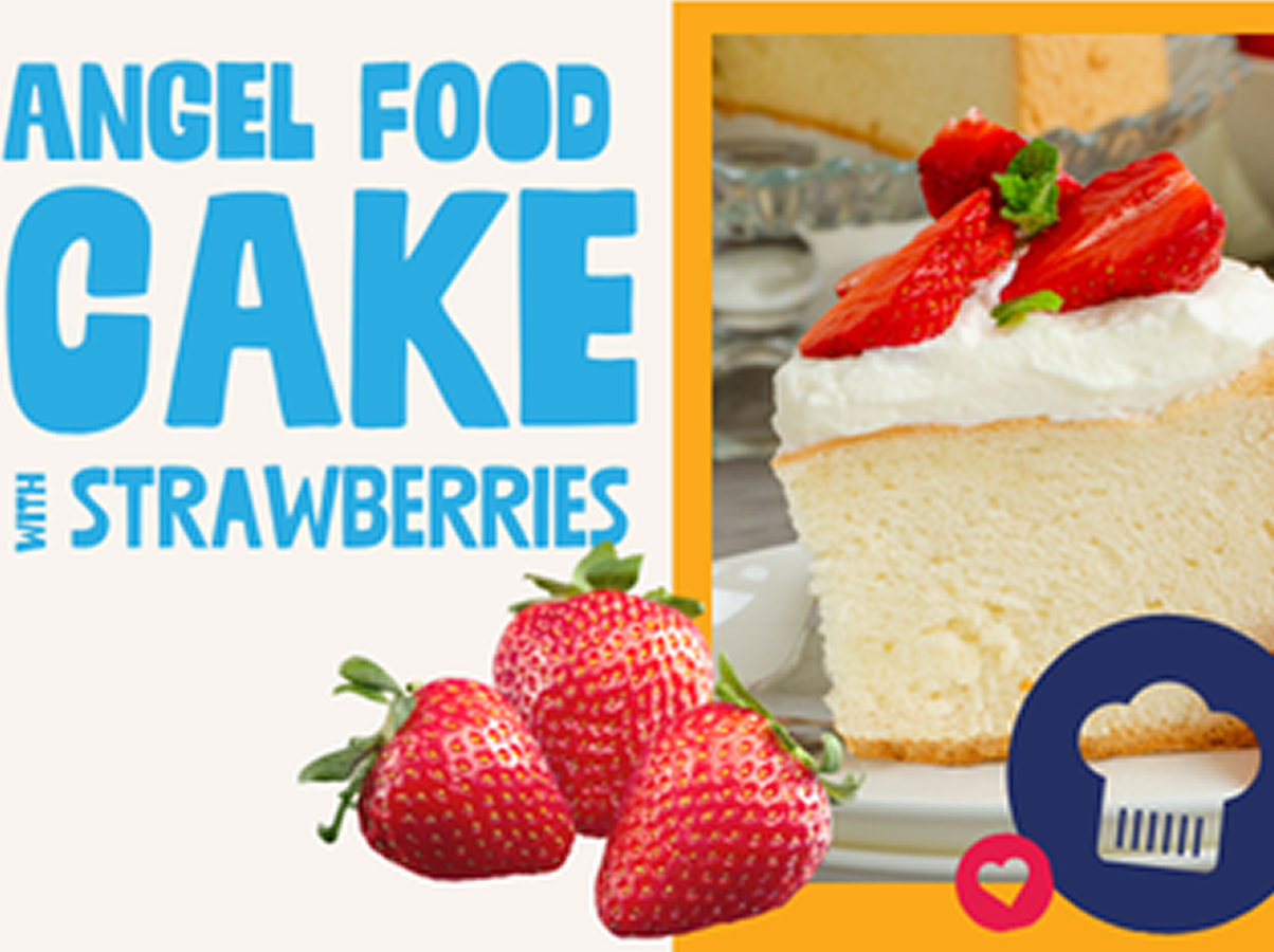 A slice of angel food cake topped with whipped cream and strawberries is shown next to fresh strawberries and bold text reading Angel Food Cake with Strawberries..
